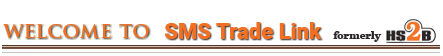 WELCOME TO SMS Trade Link WELCOME TO SMS Trade Link
